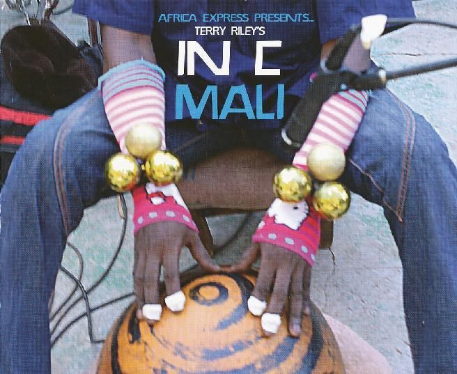 Africa Express Presents Terry Riley's In C Mali photo Mali Outer Front_zpsksvspdoo.jpg