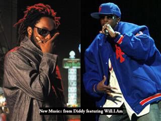 New Music from Diddy and Will.I.Am